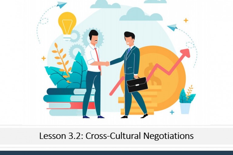 Lesson 3.2: Cross-Cultural Negotiations